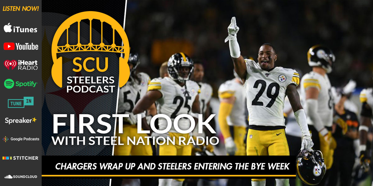 First Look with Steel Nation Radio: Chargers wrap up and Steelers entering the bye week