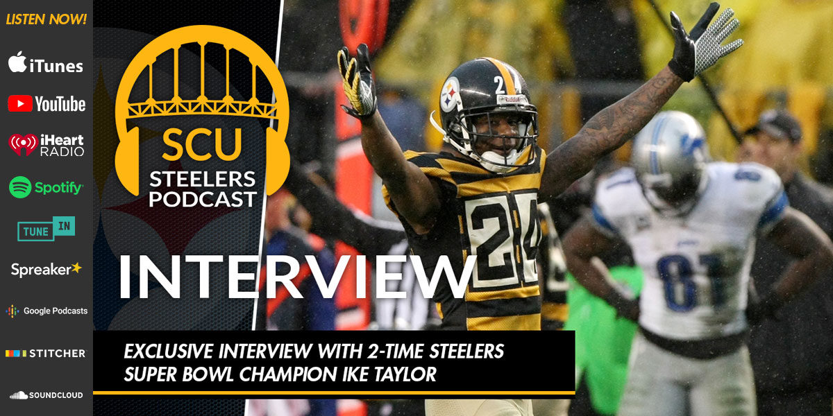 Exclusive interview with 2-time Steelers Super Bowl champion Ike Taylor