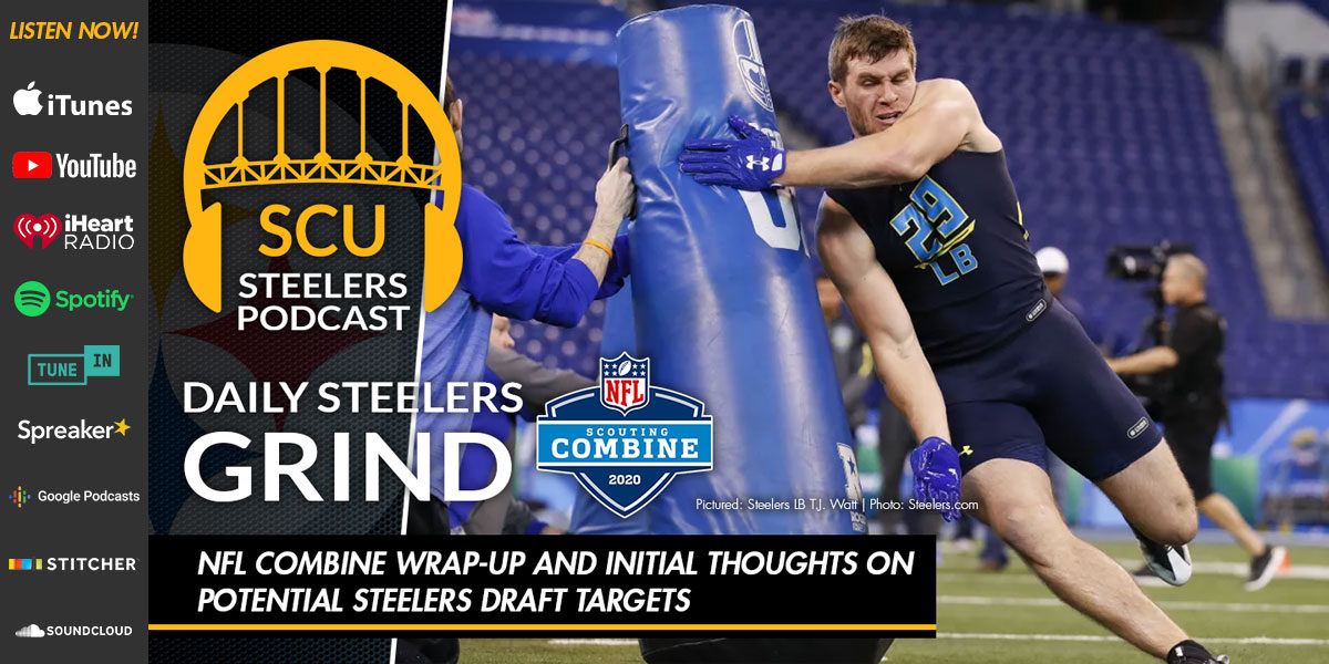 NFL Combine wrap-up and initial thoughts on potential Steelers draft targets