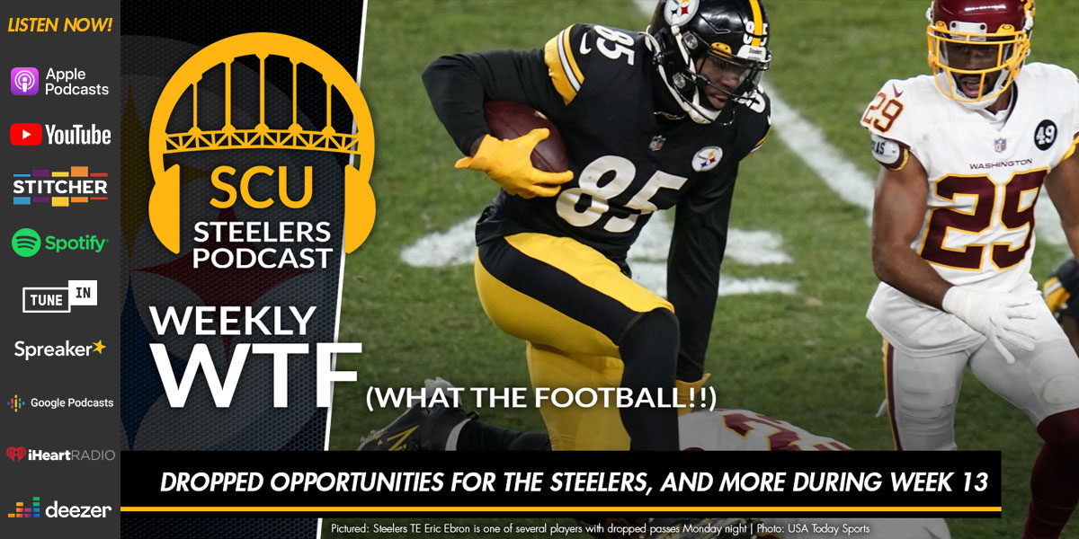 Weekly WTF: Dropped opportunities for the Steelers, and more during Week 13