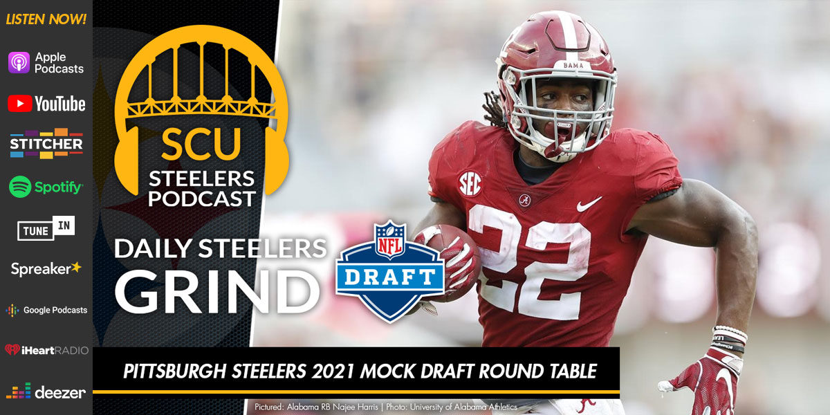 Pittsburgh Steelers 2021 Mock Draft Round Table