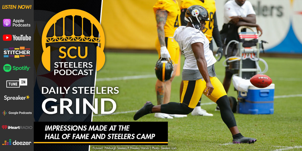 Impressions made at the Hall of Fame and Steelers camp