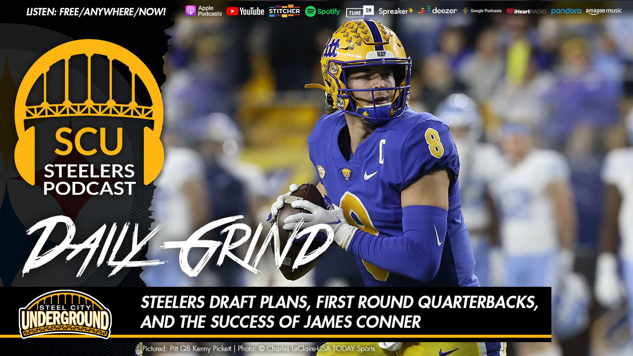 Steelers draft plans, first round quarterbacks, and the success of James Conner