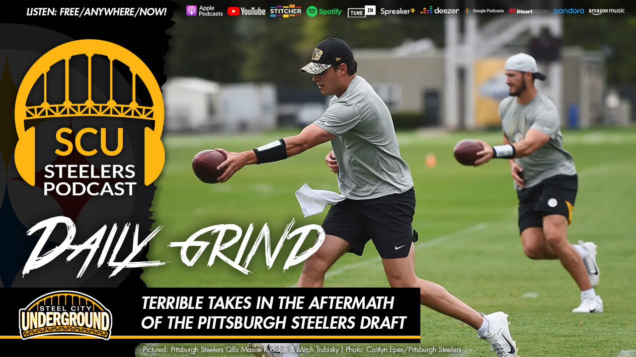 Terrible takes in the aftermath of the Steelers 2022 draft