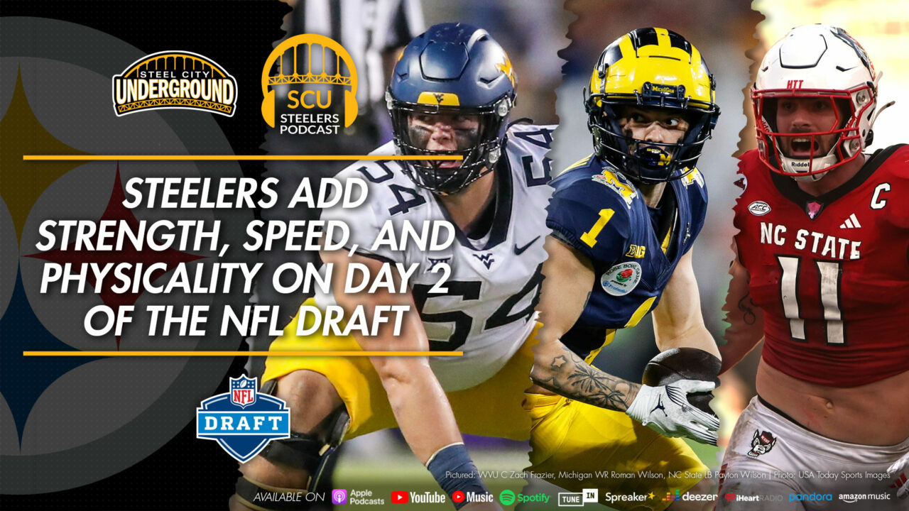 Steelers add strength, speed, and physicality on day 2 of the NFL Draft