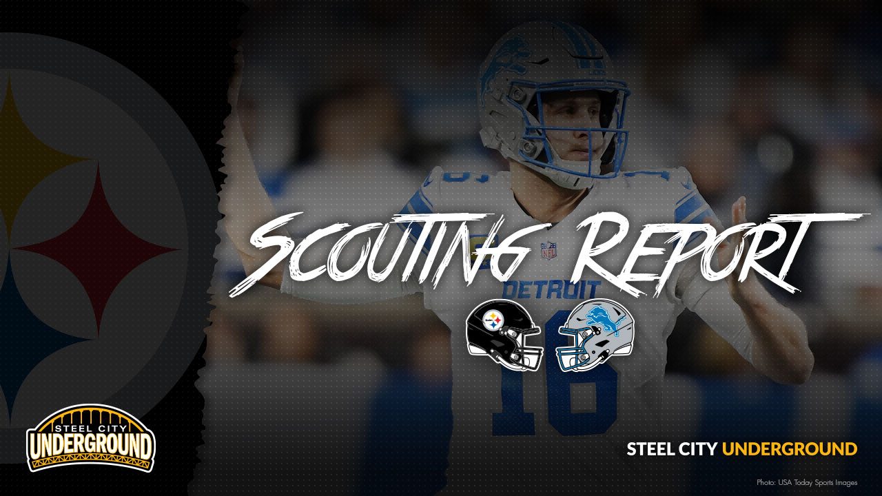 Scouting Report - Steelers vs. Lions